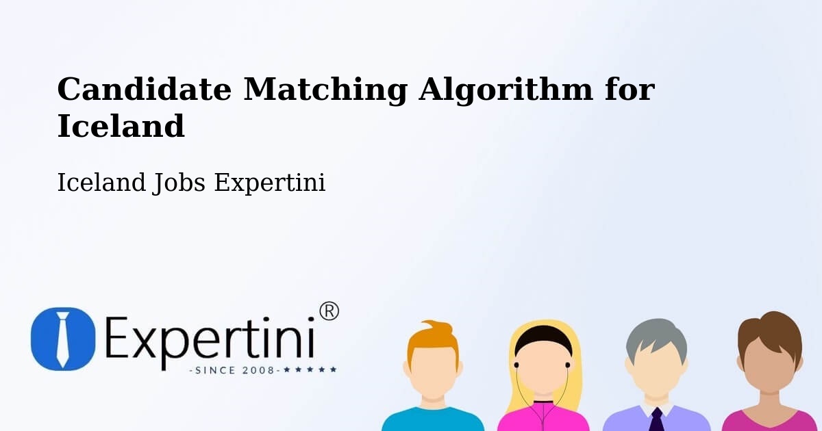 Candidate Matching Algorithm Overview – Mosfellsbær - Iceland Jobs Expertini